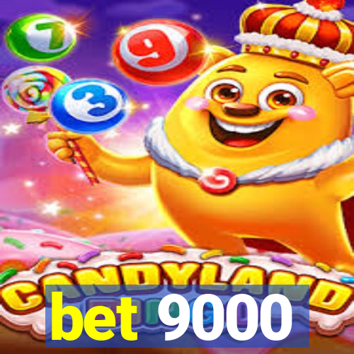 bet 9000